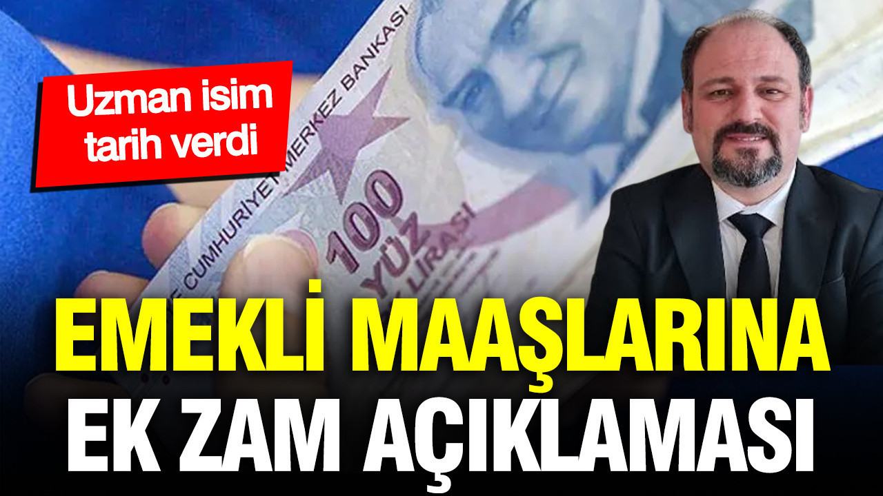 SGK Uzmanı Ersin Bayav’dan emekli maaşlarına yönelik ek zam açıklaması